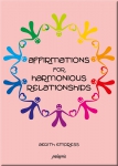 Affirmations for harmonious relationships